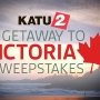 KATU's Getaway to Victoria Sweepstakes